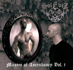Sol Evil : Master of Ascendancy Vol. 1
